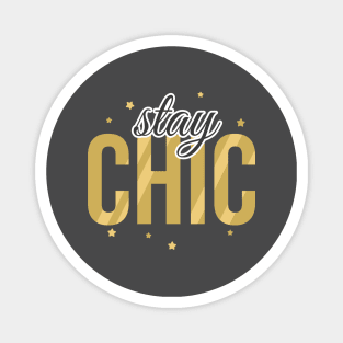 Stay Chic Text Design Magnet